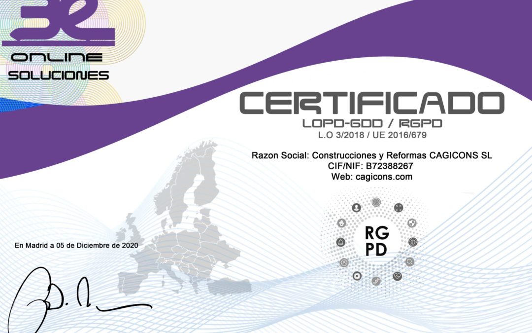 Certificado RGPD LOPD GDD LSSI Construcciones y Reformas CAGICONS SL